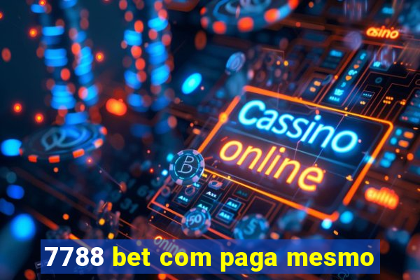 7788 bet com paga mesmo